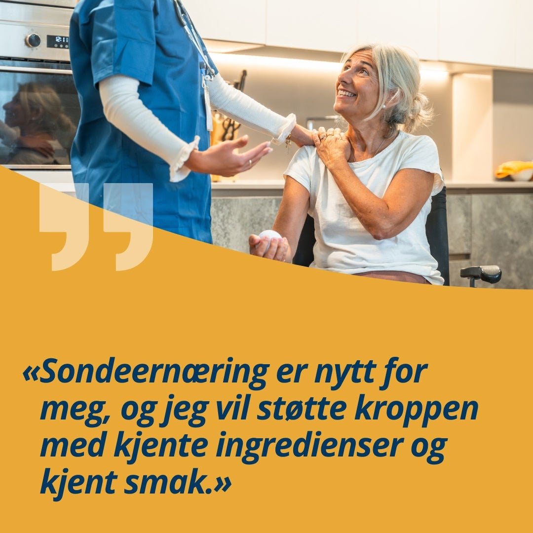 En pasient som har brukt Fresubins NutriChef-serie, forklarer: «Jeg er nybegynner når det gjelder sondeernæring og ønsker å gi kroppen min næring med ingredienser jeg kjenner og en smak jeg kjenner igjen.» 