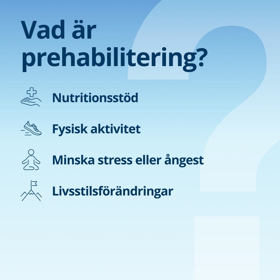 Vad är prehabilitering? Fresubin förklarar att prehabilitering omfattar näringsstöd, fysisk aktivitet, stress- och ångesthantering samt livsstilsförändringar. 