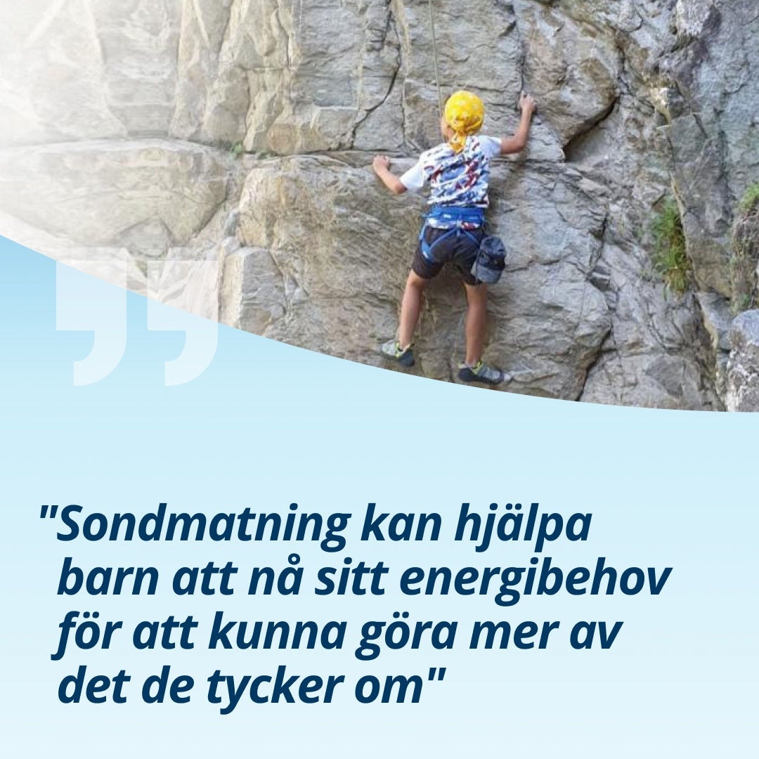 Ett citat från Fresubin som lyder: ”En sond hjälper barn att tillgodose sitt energibehov så att de kan göra fler saker som de tycker om” 