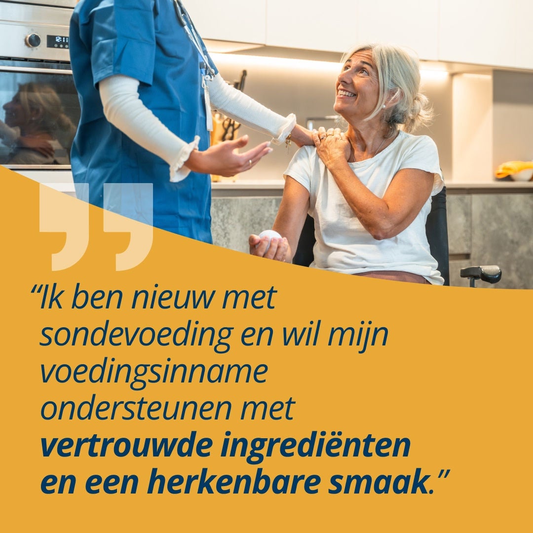 Een patiënt die gebruik heeft gemaakt van het NutriChef-assortiment van Fresubin, legt uit: „“Ik ben nieuw met sondevoeding en wil mijn voedingsinname ondersteunen met vertrouwde ingrediënten en een herkenbare smaak.”