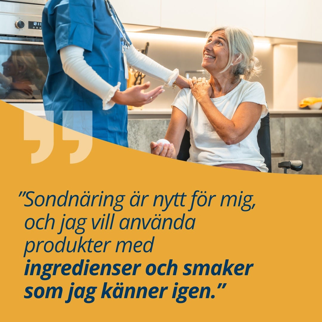 En patient som har använt Fresubins NutriChef-sortiment förklarar: ”Jag är nybörjare när det gäller sondmatning och vill ge min kropp näring med ingredienser jag känner till och en smak jag känner igen.” 