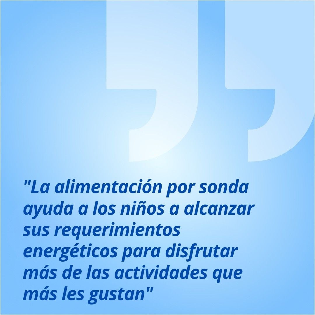 Una cita de Fresubin que dice: «Una sonda de alimentación ayuda a los niños a cubrir sus necesidades energéticas para poder hacer más cosas que les gustan». 