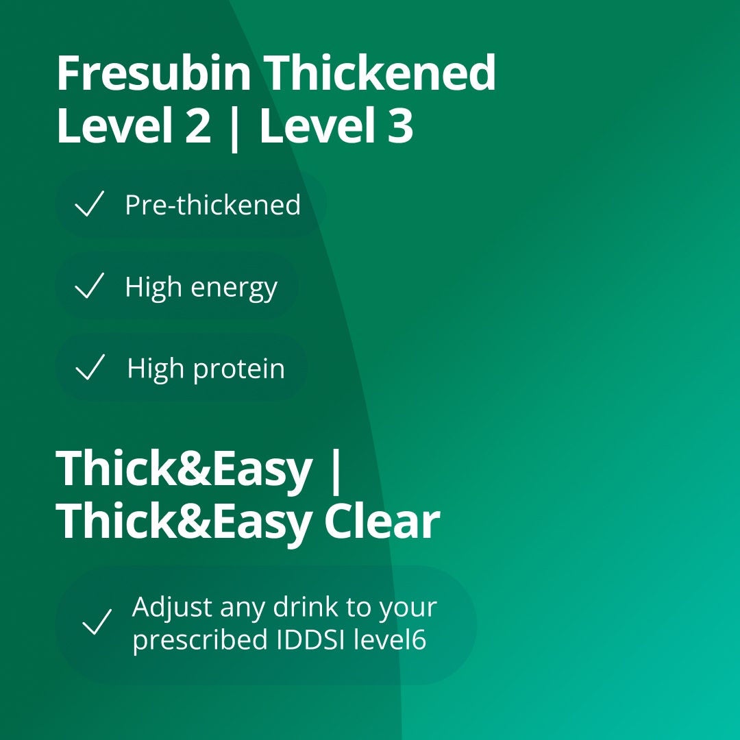 Fresubin Thickened Level 2 and Level 3 are pre-thickened, high energy, high protein drinks to support the nutritional needs of those with dysphagia. Thick&Easy and Thick&Easy Clear can be used to adjust the thickness of any drink to align with your prescirbed IDDSI level. 