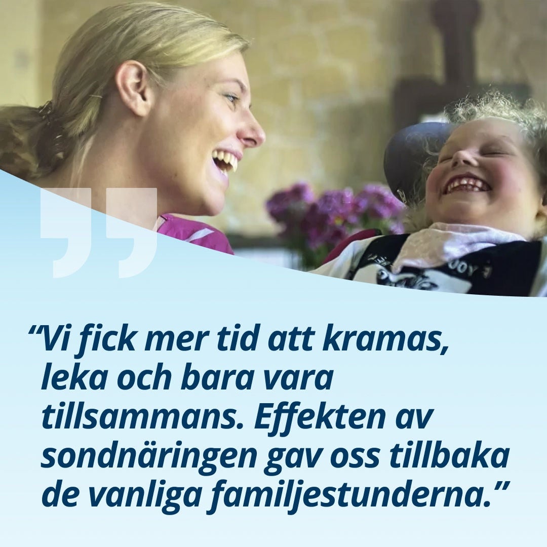 Tack vare Fresubins näringstillskott Frebini säger Lenis familj: ”Vi fick mer tid att krama varandra, leka och bara vara tillsammans. Sondmatningen gav oss tillbaka de där vanliga familjestunderna.” 