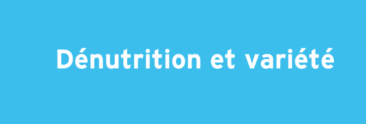 Dénutrition et variété